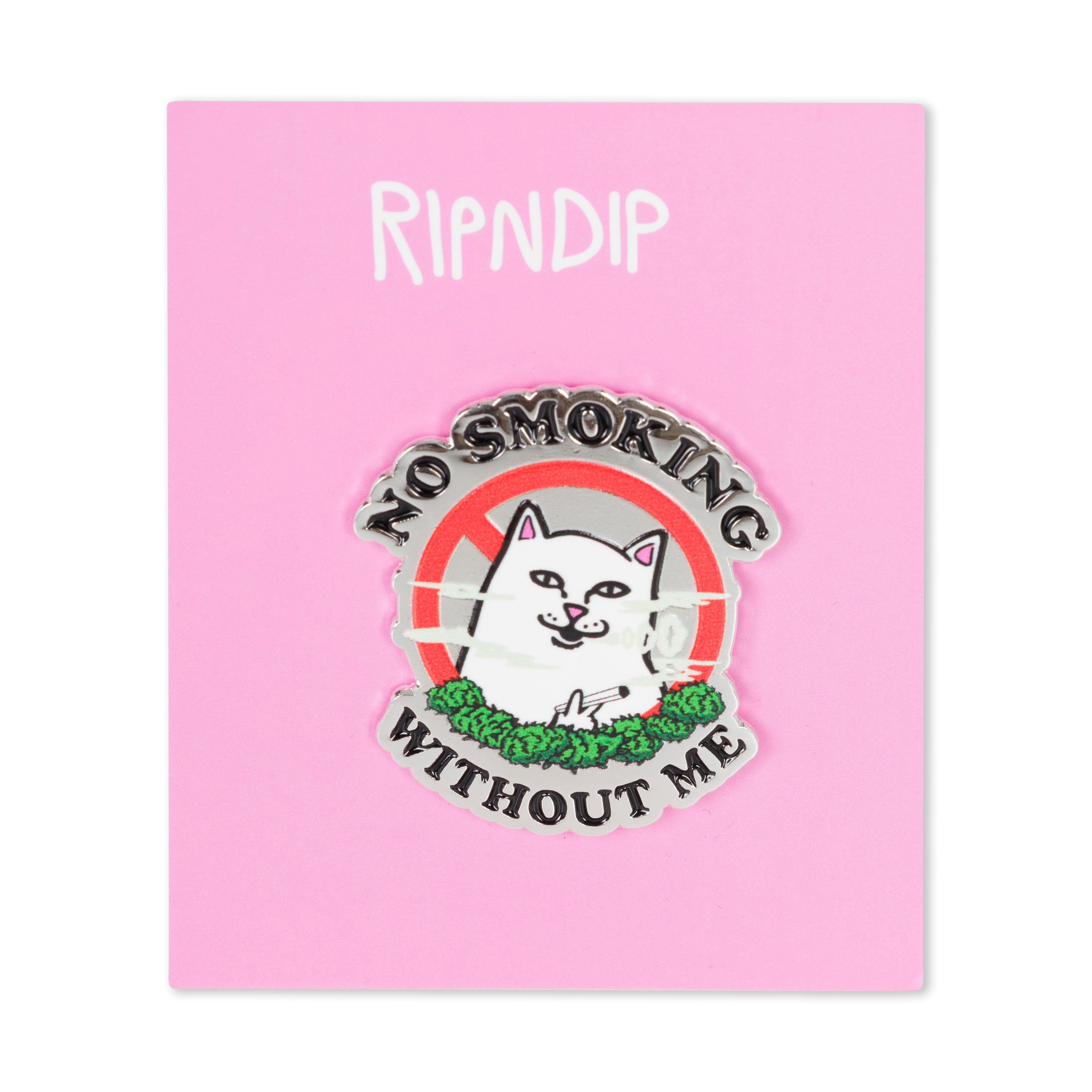 RIPNDIP No Smoking Pin  (Multi)